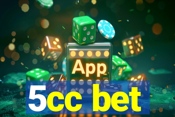 5cc bet